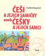 Češi a jejich samičky aneb Češky a jejich samci - František Ringo Čech