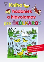 Kniha hádaniek a hlavolamov pre škôlkárov