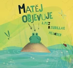 Matěj objevuje - Alberto Pez