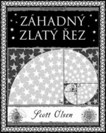 Záhadný zlatý řez - Scott Olsen