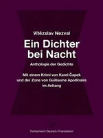 Ein Dichter bei Nacht - Karel Čapek, Vítězslav Nezval, Guillaume Apollinaire