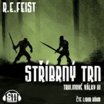 Stříbrný trn - Raymond Elias Feist - audiokniha