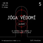 Jóga vědomí slovem 5 - audiokniha