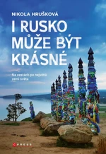 I Rusko může být krásné - Nikola Hrušková