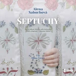 Šeptuchy - Alena Sabuchová - audiokniha