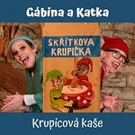 Gábina a Katka – Krupicová kaše