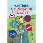 Martínek a dopravní značky