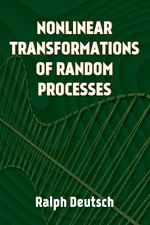 Nonlinear Transformations of Random Processes