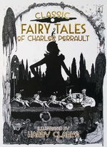 Classic Fairy Tales of Charles Perrault