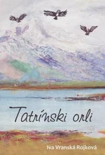 Tatrínski orli - Iva Vranská Rojková