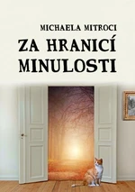 Za hranicí minulosti - Michaela Mitroci - e-kniha