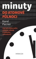 Minuty do atomové půlnoci - Karel Pacner