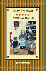 Rady pro život - Jaroslav Hašek