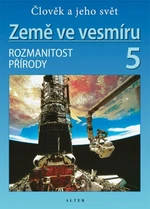 Země ve vesmíru 5, Rozmanitost přírody - Helena Holovská