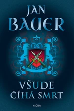 Všude číhá smrt - Jan Bauer - e-kniha