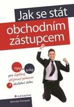 Jak se stát obchodním zástupcem - Miroslav Konopáč