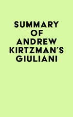 Summary of Andrew Kirtzman's Giuliani