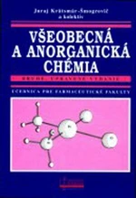 Všeobecná a anorganická chémia - Juraj Krätsmár-Šmogrovič