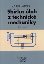 Sbírka úloh z technické mechaniky pro SOŠ a SOU