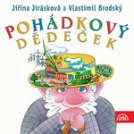 Vlastimil Brodský, Jiřina Jirásková – Petiška : Pohádkový dědeček