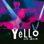 Yello – Live In Berlin