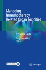 Managing Immunotherapy Related Organ Toxicities