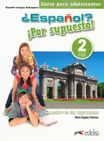 Espaňol? 2/A2 Por supuesto! Cuaderno de ejercicios - María Ángeles Palomino