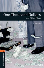 One Thousand Dollars and Other Plays Level 2 Oxford Bookworms Library