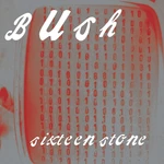 Bush - Sixteen Stone (30th Anniversary Edition) (Opaque Apple Red Coloured) (2 LP)