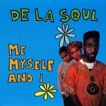 De La Soul - Me Myself And I (Reissue) (7" Vinyl)