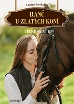 Ranč u zlatých koní - Velké naděje, Brookeová Lauren