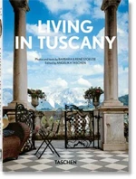 Living in Tuscany. 40th Anniversary Edition - Barbara Stoeltie, René Stoeltie