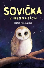 Sovička v nesnázích - Rachel Delahayeová