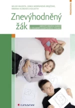 Znevýhodněný žák - Lenka Krejčová, Milan Valenta, kolektiv autorů, Bibiána Hlebová - e-kniha