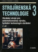 Strojírenská technologie 3/ 2. díl - Jaroslav Řasa