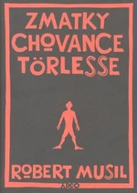 Zmatky chovance Törlesse - Robert Musil