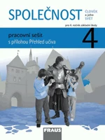 SPOLEČNOST 4 pracovní sešit - Zdeněk Strašák, Michaela Dvořáková, Jana Stará