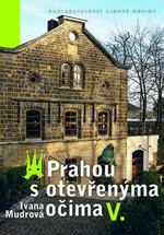 Prahou s otevřenýma očima V. - Ivana Mudrová