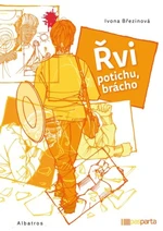 Řvi potichu, brácho - Ivona Březinová - e-kniha