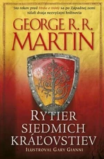 Rytier siedmich kráľovstiev - George R.R. Martin