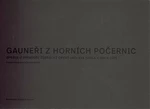 Gauneři z Horních Počernic - Anna Freimanová