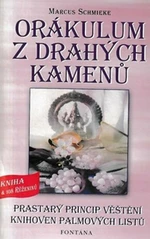 Orákulum z drahých kamenů - Marcus Schmieke