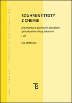 Souhrnné texty z chemie pro přípravu k přijímacím zkouškám I. - Eva Streblová - e-kniha