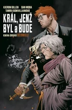 Král, jenž byl a bude - Kieron Gillen