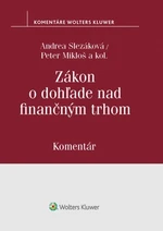 Zákon o dohľade nad finančným trhom - Andrea Slezáková, Peter Mikloš