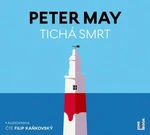 Tichá smrt - Peter May, Filip Kaňkovský - audiokniha