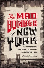The Mad Bomber of New York