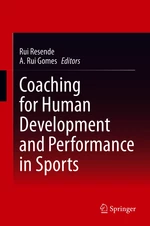 Coaching for Human Development and Performance in Sports