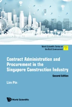 Contract Administration And Procurement In The Singapore Construction Industry (Second Edition)