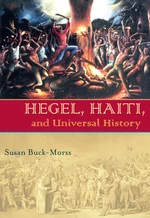 Hegel, Haiti, and Universal History